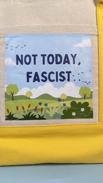 "Not Today, Fascist" Meadow Mini Tote with Sunshine Trim