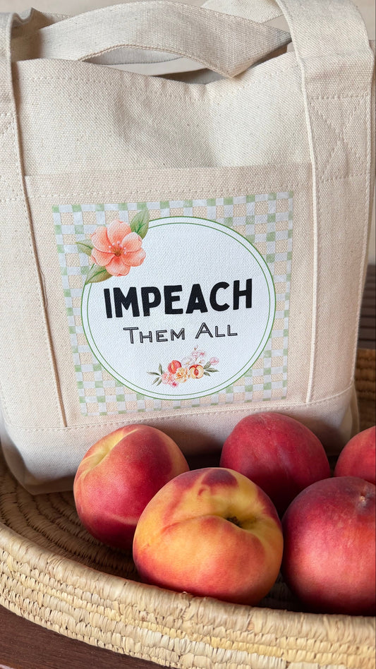 "Impeach Them All" Mini Tote Natural with Sage and Peach Emblem