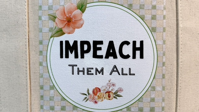"Impeach Them All" Mini Tote Natural with Sage and Peach Emblem